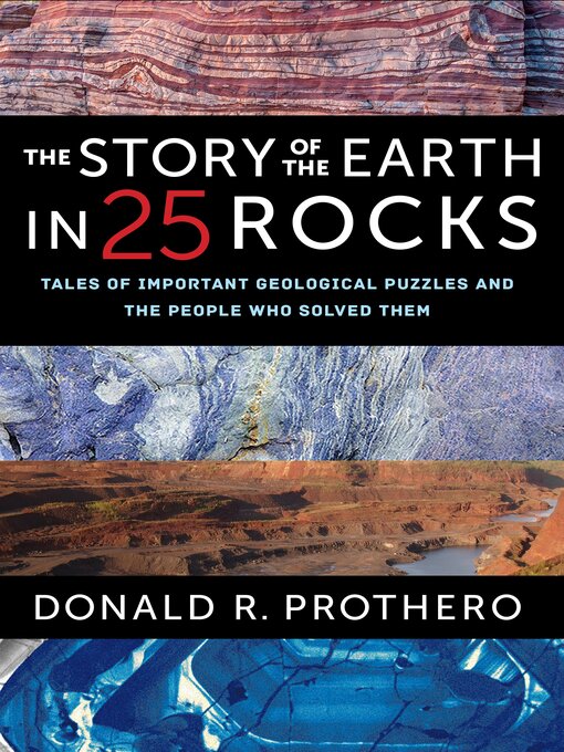 Title details for The Story of the Earth in 25 Rocks by Donald R. Prothero - Available